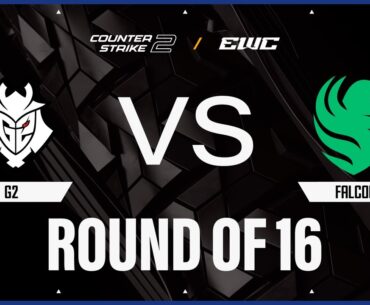 G2 vs. Falcons | Counter-Strike 2 at EWC 25 - Day 2 - Ro16