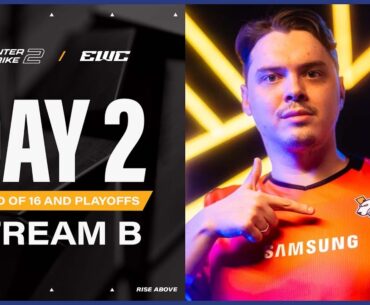 Counter-Strike 2 at EWC 25 - Day 2 - Round of 16 - Stream B