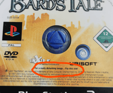 "For a very disturbing image - flip the disc over" - Bard's Tale
