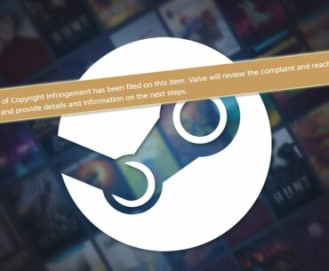 Steam Has a Serious DMCA Problem and Players Are Begging Valve To Fix It