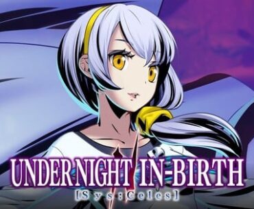 Under Night In-Birth II Sys:Celes Fighting Game Adds Izumi on August 19 - News