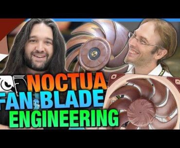 Noctua's Attempt to Make the Perfect Fan | Blade Angle Engineering Discussion