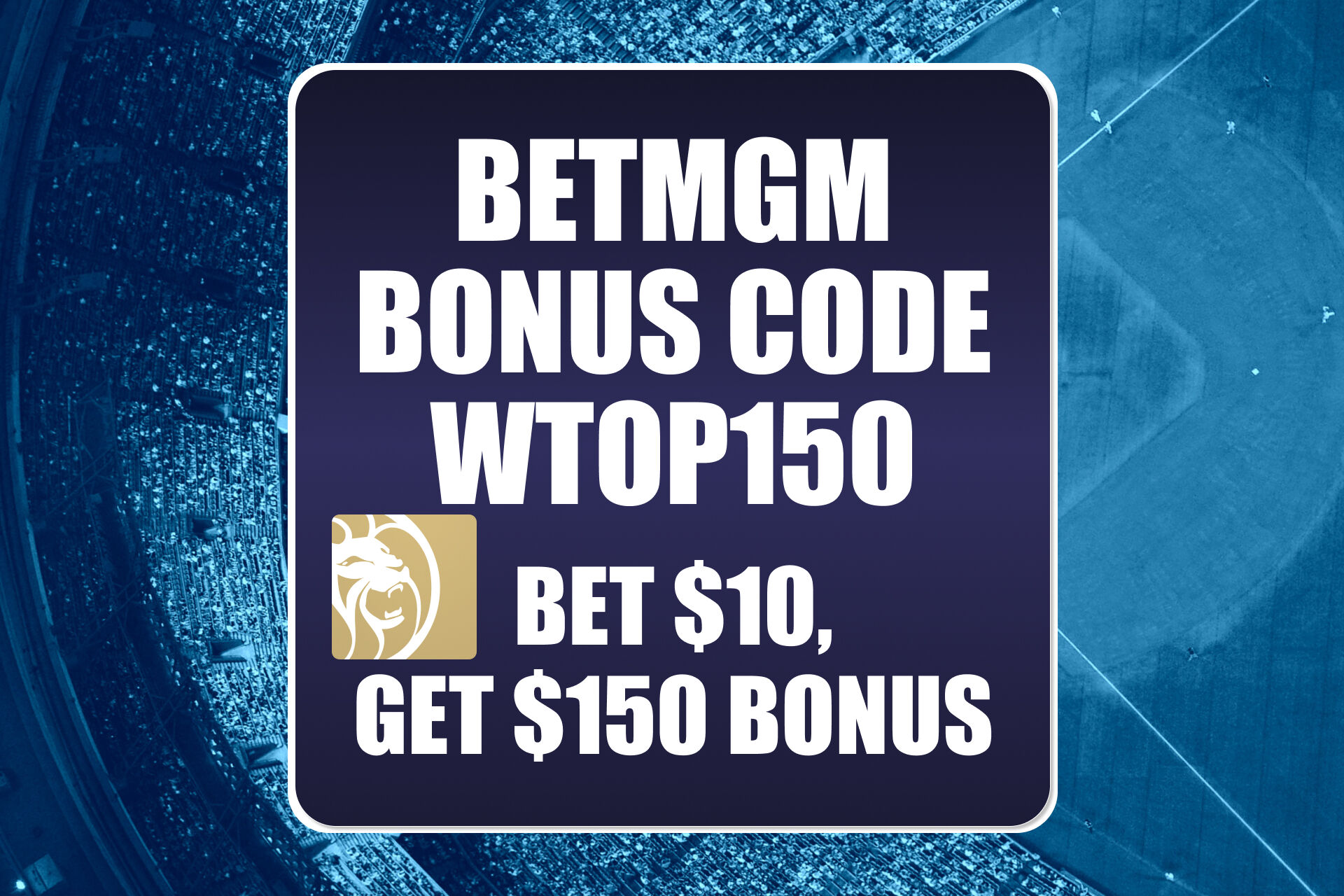 BetMGM Bonus Code WTOP150: Claim $150 Bonus for Mets-Phils, MLB Games BetMGM Bonus Code WTOP150: Claim $150 Bonus for Mets-Phils, MLB Games