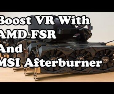 Boosting VR Performance Tips , Tricks , & Tutorials