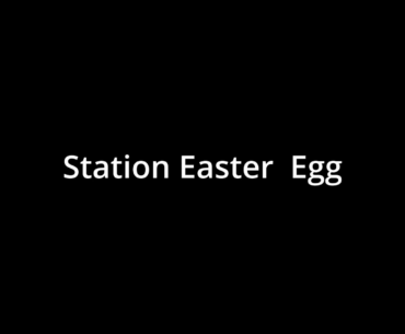 Station Easter Egg Tutorial