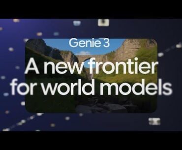 Genie 3: Creating dynamic worlds that you can navigate in real-time