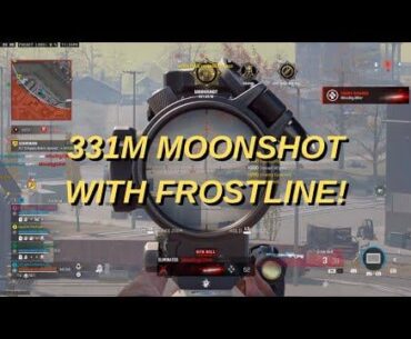 331.85m Moonshot w/ Frostline!