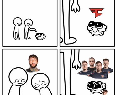 telling people who don’t follow CS you enjoy faze clan