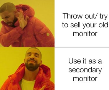 What did you do with your old monitor?