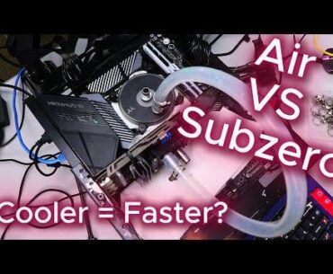 Air vs Subzero Cooling, Does It Really Make a Difference?