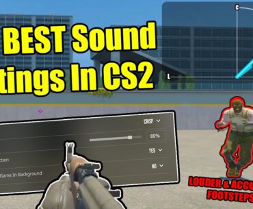 The BEST Audio Settings In Counter Strike 2! (Comparisons + Analysis) How To HEAR FOOTSTEPS Better