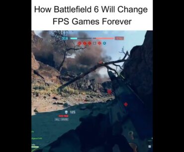 How Battlefield 6 Will Change FPS Games Forever