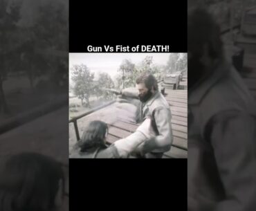 Gun Vs Fist of DEATH!
