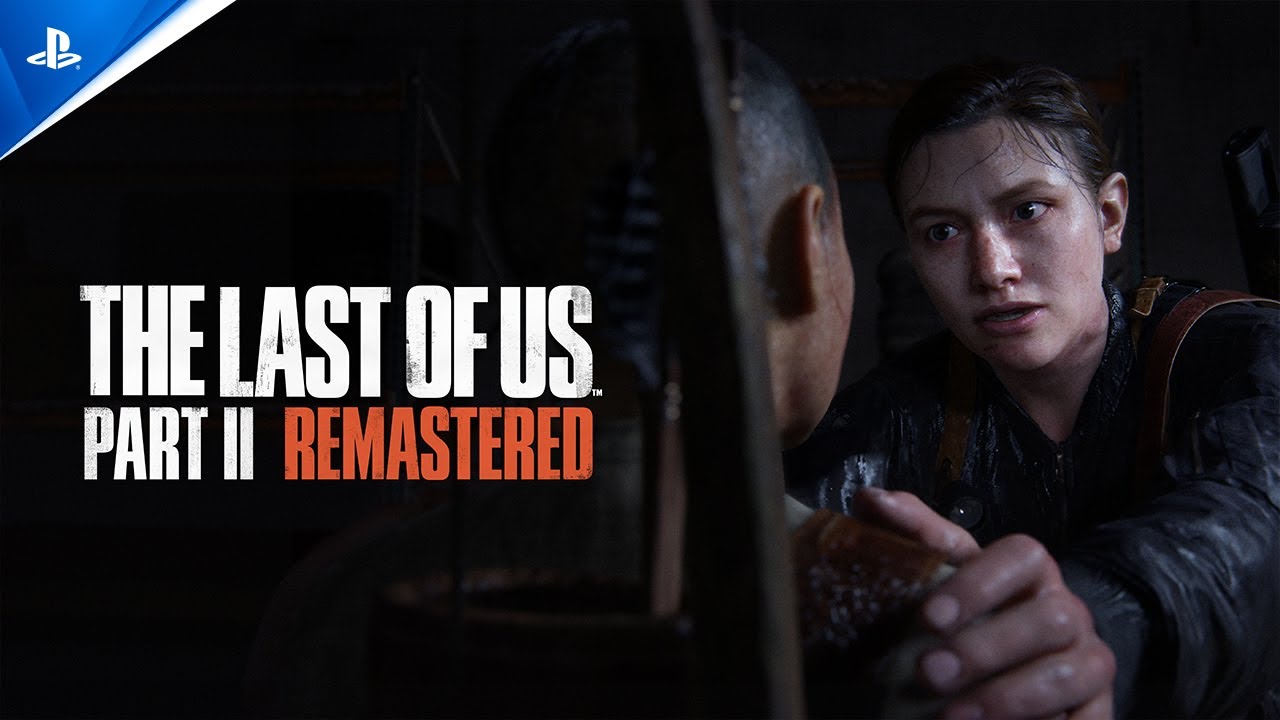 The Last of Us Part II Remastered - Launch Trailer | PS5 Games - YouTube