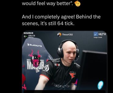 Elige on CS2 via ESLCS " If they add 128 tick even on SUBTICK, game would feel way better"