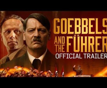 Goebbels and the Führer | Official Trailer HD