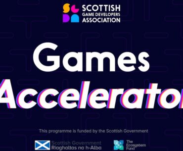 Scottish Game Developers Association opens applications for Games Accelerator programme