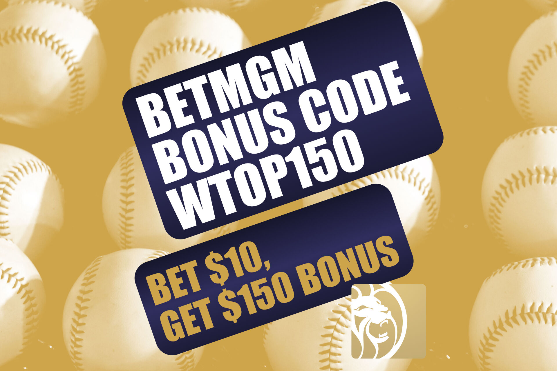 BetMGM Bonus Code WTOP150: Claim $150 Bonus for Mets-Phillies, MLB, NFL Games BetMGM Bonus Code WTOP150: Claim $150 Bonus for Mets-Phillies, MLB, NFL Games