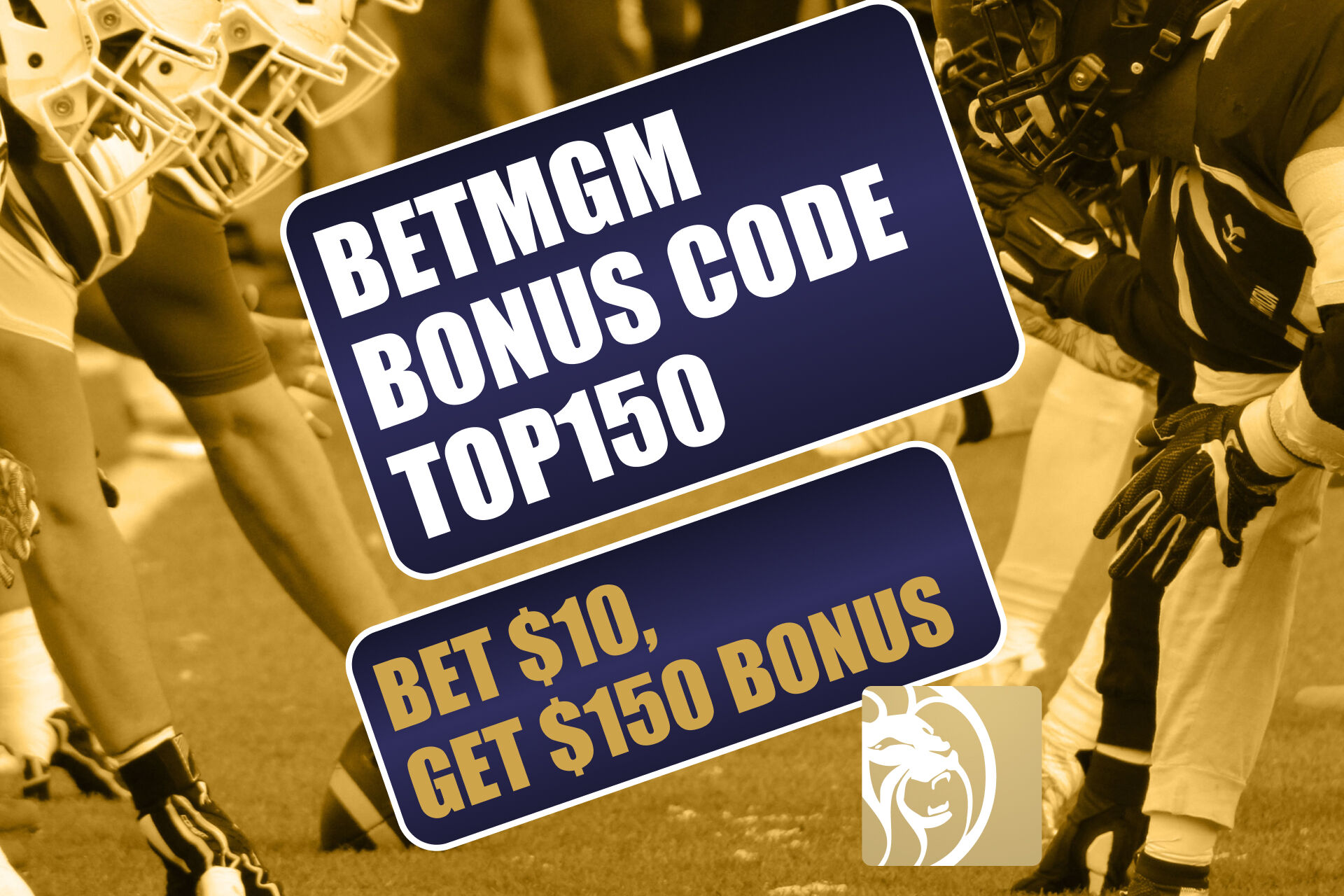 BetMGM Bonus Code TOP150: Claim $150 Bonus for NFL Week 3 Games BetMGM Bonus Code TOP150: Claim $150 Bonus for NFL Week 3 Games