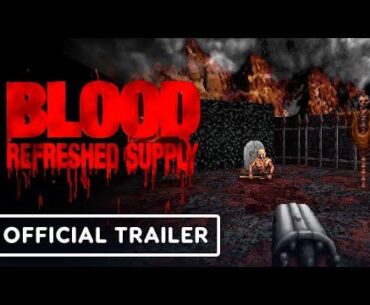 Blood: Refreshed Supply - Official Announcement Trailer
