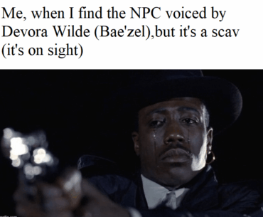 Oh, you're looking for your brother, who is also a scav  ?
