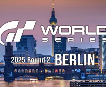 2025 Gran Turismo World Series Round 2 – Berlin – GTPlanet