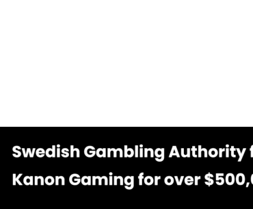 Swedish Gambling Authority fined Kanon Gaming for over $500,000