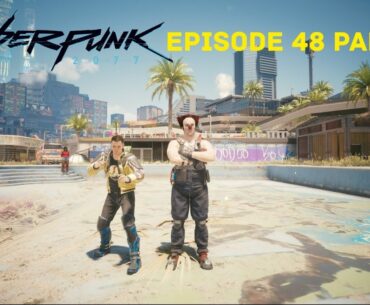 WELL THIS IS A SHOCKER IM FACING OZOB BOZO THE CLOWN / CYBERPUNK 2077 EP48 PART 48