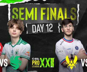 ESL Pro League S22 - Day 12 - FULL SHOW