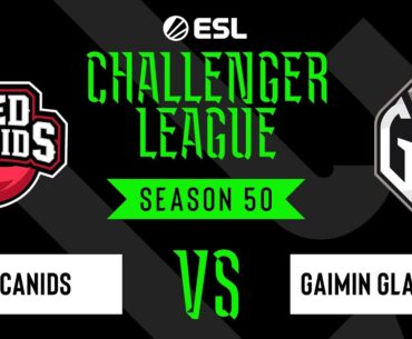 LIVE: RED Canids vs Gaimin Gladiators - ESL Challenger League - Season 50 SA