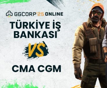 Türkiye İş Bankası vs. CMA CGM | GGCORP 25 Online | Counter-Strike 2 | 1. Hafta