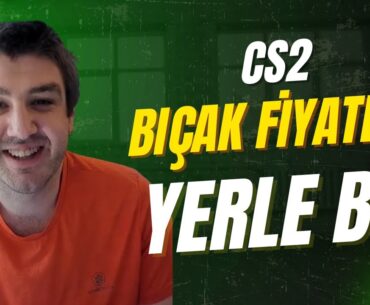 CS2 BIÇAK FİYATLARI ÇAKILDI ! YENİ GÜNCELLEME