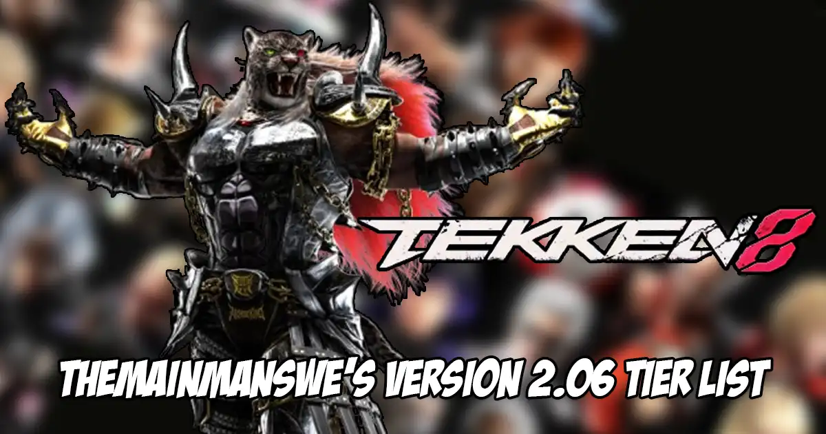 New Tekken 8 tier list that includes Armor King’s placement released by TheMainManSWE New Tekken 8 tier list that includes Armor King's placement released by TheMainManSWE