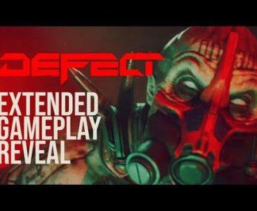 DEFECT | EXTENDED Gameplay Reveal Trailer
