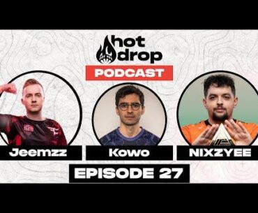 EP 27 with Jeemzz and NIXZYEE out!