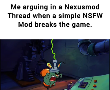 6 hours of Modding... and it Crashed