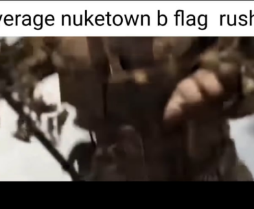 Average nuketown b flag rush in domination: