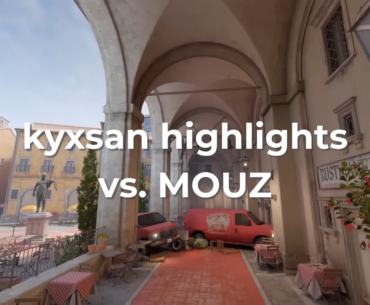 kyxsan highlights vs. MOUZ on Inferno