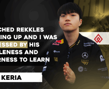 T1 Keria: "I Watched Rekkles Growing Up And I Was Impressed By His Humbleness And Eagerness To Learn."