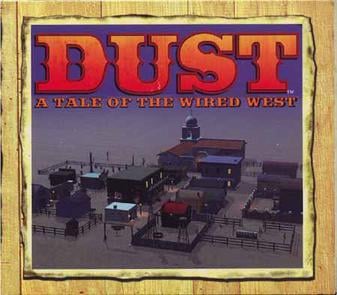 DUST: A TALE OF THE WIRED WEST