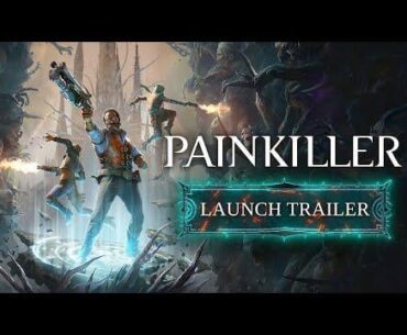 Painkiller - Launch Trailer