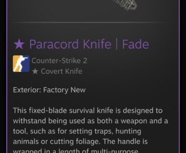 ★ Paracord Knife | Fade ,im New to the game Opened my third Box in life and got this knife,should i sell it or?