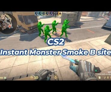 Instant monster smoke on B site per CT spawn