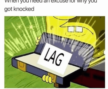 every gamer’s favorite excuse