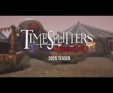 Timesplitters Rewind 2025 Teaser