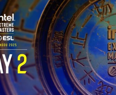 IEM Chengdu 2025 - Day 2 Stream B - FULL SHOW