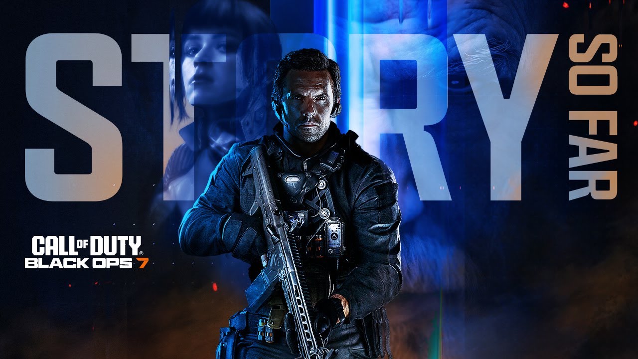 Call of Duty: Black Ops 7 | Story So Far Trailer - YouTube