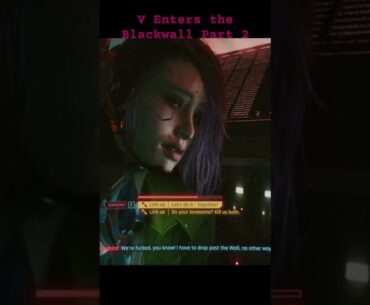 V Enters the Blackwall Part 2 #shorts #cyberpunk #gaming #2025 #2026
