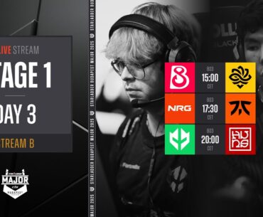 English Stream B | #StarLadder Budapest Major 2025 - Stage 1 - Day 3