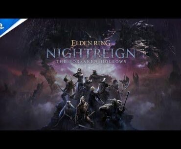 Elden Ring Nightreign The Forsaken Hollows - Gameplay Reveal Trailer